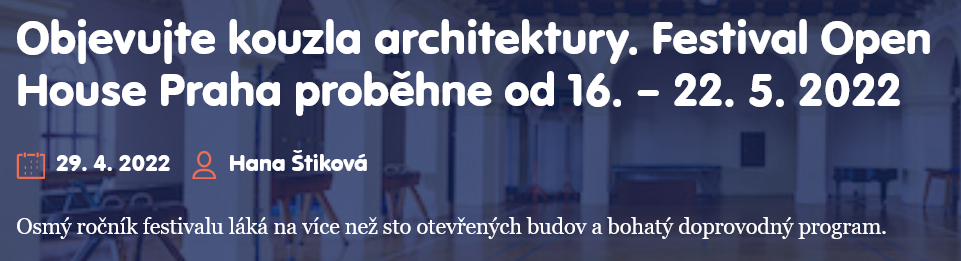 16 - 22. 5. 2022: Festival Open House Praha